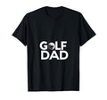 Golf Dad Fathers Day Golf T-Shirt - Minimalist Print for Adults - T-Shirt, Sweatshirt, Hoodie