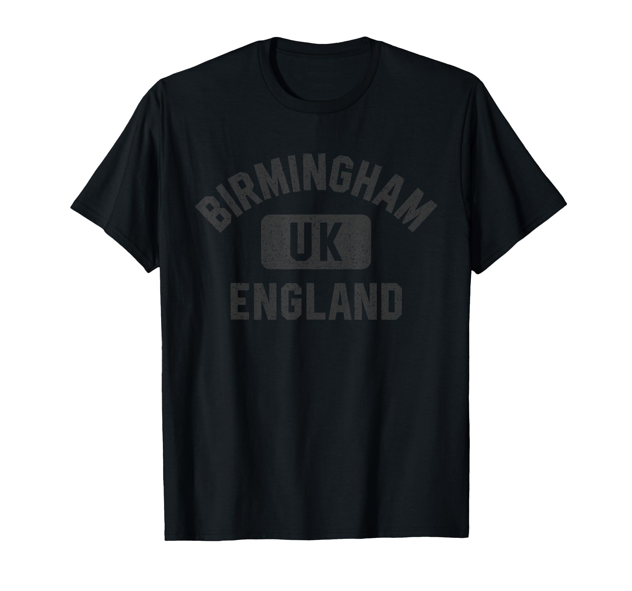 Birmingham England Gym Distressed Black T-Shirt - Novelty Apparel Men Women - T-Shirt, Sweatshirt, Hoodie