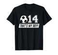 Thats My 14 Soccer Dad Soccer Mom T-Shirt - Minimalist Print for Adults - T-Shirt, Sweatshirt, Hoodie