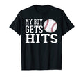My Gets Hits Baseball Fan Gear T-Shirt - Casual Everyday Wear Men Women - T-Shirt, Sweatshirt, Hoodie
