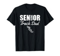 2025 Senior Track Dad Class 2025 Parent T-Shirt - Trendy Graphic Men Women - T-Shirt, Sweatshirt, Hoodie