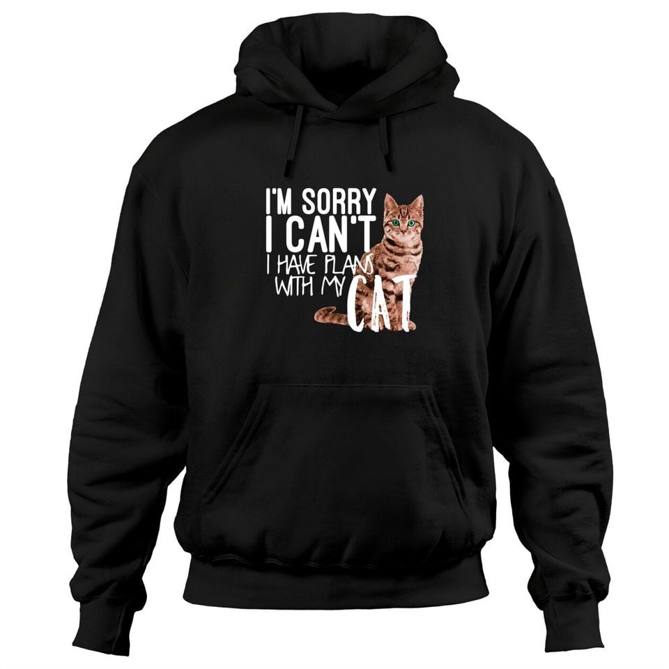 Sorry I Can't Have Plans With My Cat - Adult & Kids T-Shirts, Sweatshirts & Hoodies apparel design preview 1