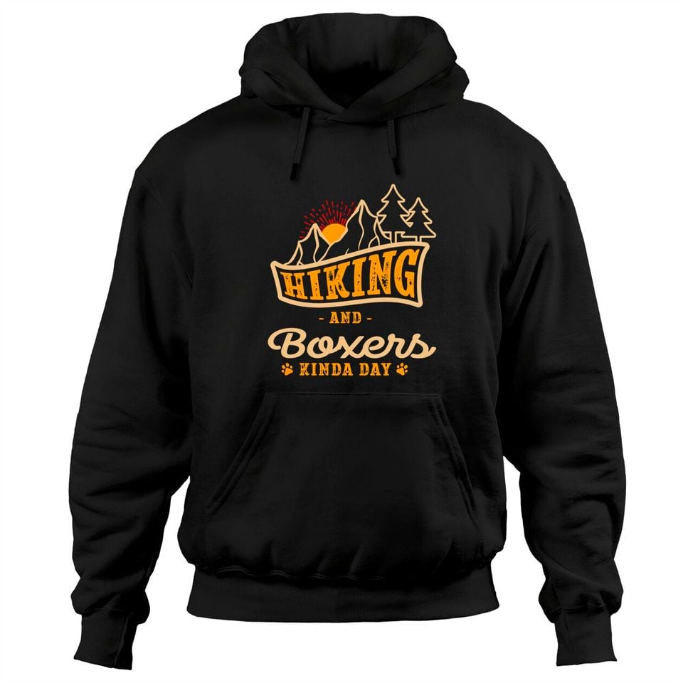Hiking and Boxers Kinda Day - Adult & Kids T-Shirts, Sweatshirts & Hoodies apparel design preview 1