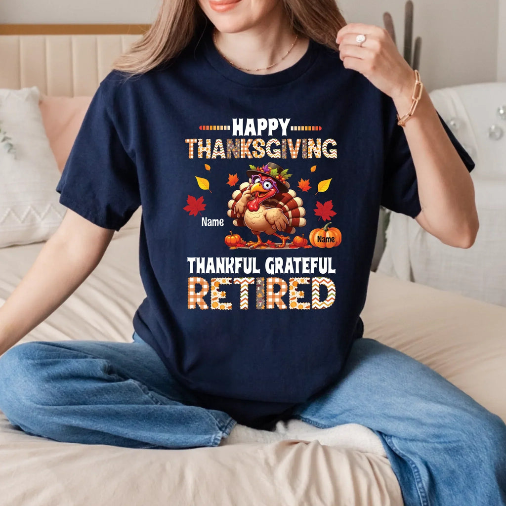 Personalized Thanksgiving Retired Custom Names - Adult & Kids T-Shirts, Sweatshirts & Hoodies apparel design preview 1