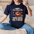 Personalized Thanksgiving Retired Custom Names - Adult & Kids T-Shirts, Sweatshirts & Hoodies apparel design preview 1