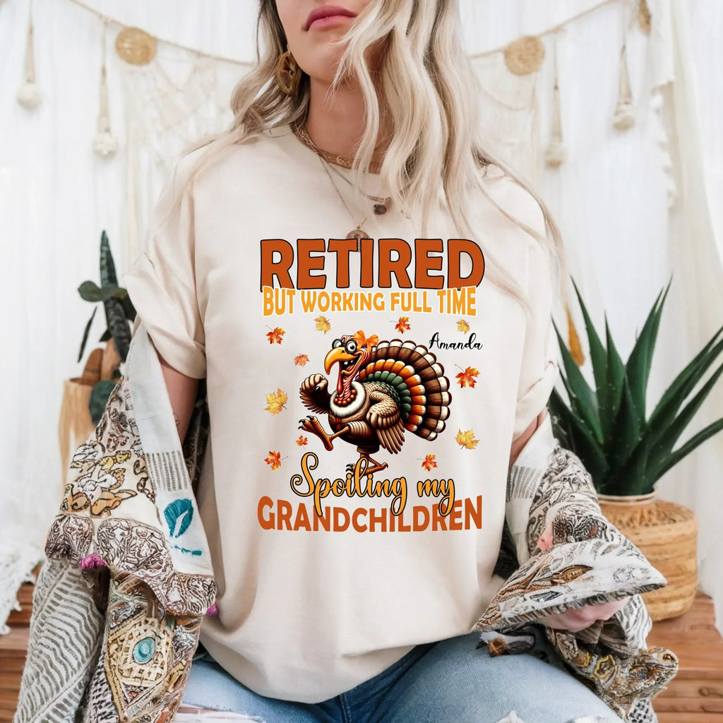 Personalized "Retired But Working Full Time Spoiling - Adult & Kids T-Shirts, Sweatshirts & Hoodies apparel design preview 1