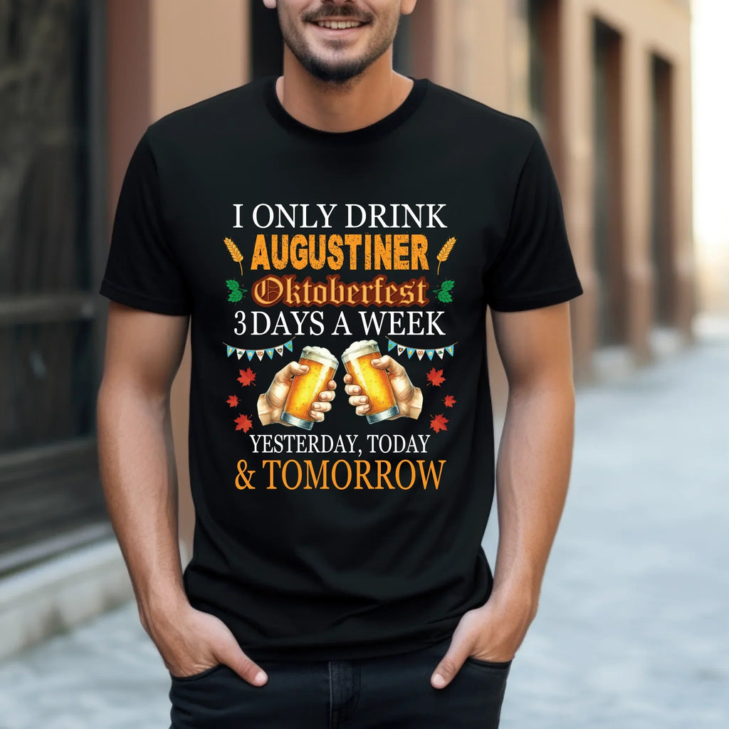 Personalized "I Only Drink Beer 3 Days Week: - Adult & Kids T-Shirts, Sweatshirts & Hoodies apparel design preview 1