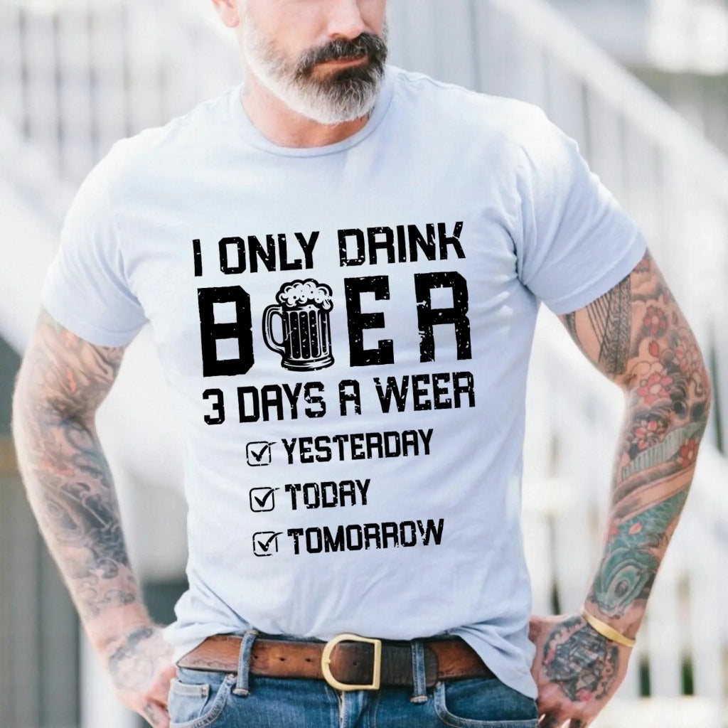 Funny Beer I Only Drink 3 Days Week Oktoberfest - Adult & Kids T-Shirts, Sweatshirts & Hoodies apparel design preview 1
