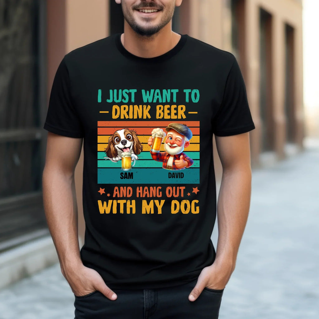 Personalized I Just Want Drink Beer Hang Out My Dogs - Adult & Kids T-Shirts, Sweatshirts & Hoodies apparel design preview 1