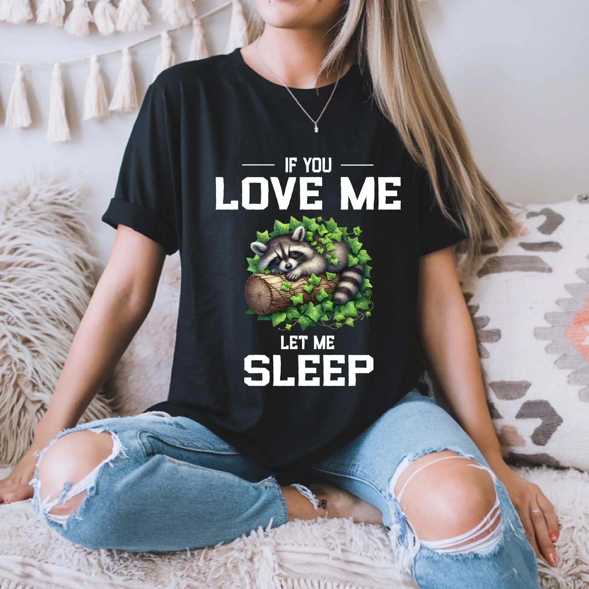 Funny Raccoon "If You Love Me Let Sleep" - Adult & Kids T-Shirts, Sweatshirts & Hoodies apparel design preview 1