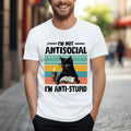 Funny Cat I'M Not Antisocial Anti Stupid Sarcastic - Adult & Kids T-Shirts, Sweatshirts & Hoodies apparel design preview 1