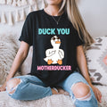 Duck You Motherducker Funny Novelty Humor Lovers - Adult & Kids T-Shirts, Sweatshirts & Hoodies apparel design preview 1