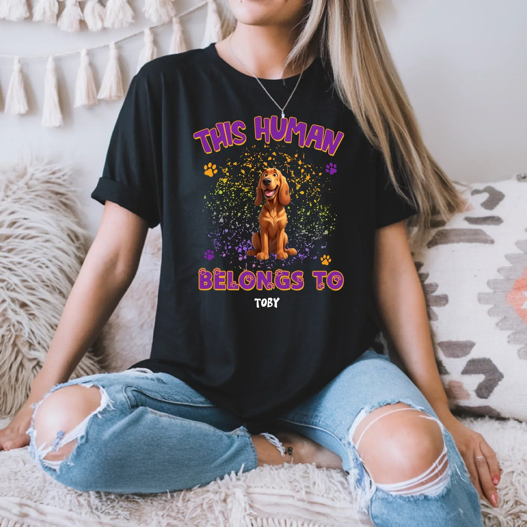 Custom "This Human Belongs Dog Personalized Pet Lover - Adult & Kids T-Shirts, Sweatshirts & Hoodies apparel design preview 1