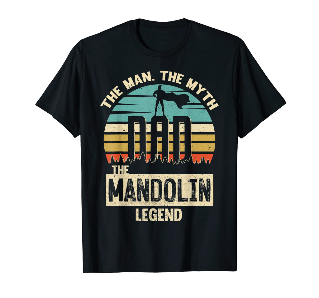 Myth Legend Dad Mandolin T-Shirt - Fun Novelty Design Unisex - T-Shirt, Sweatshirt, Hoodie