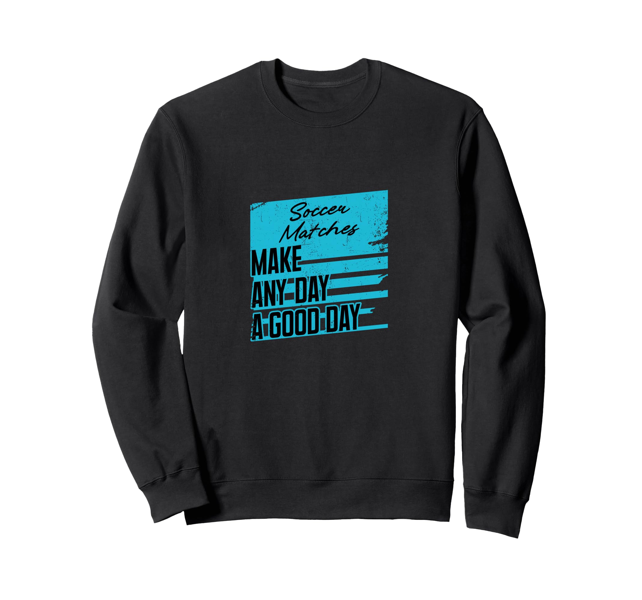 Soccer Player Goalie Team Coach Ball Sweatshirt - Unique Graphic Unisex - T-Shirt, Sweatshirt, Hoodie