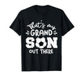 Thats My Grandson Out There Soccer T-Shirt - Minimalist Print for Adults - T-Shirt, Sweatshirt, Hoodie