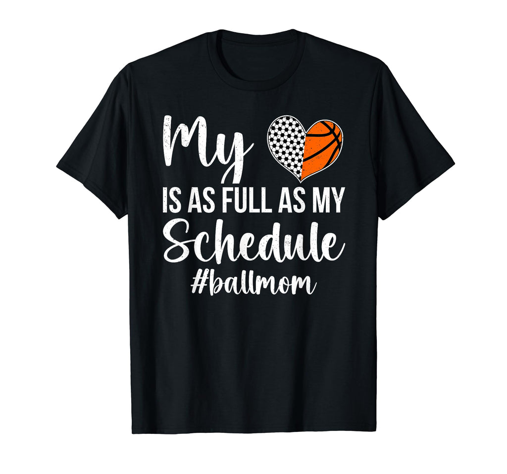 Ball Mom Proud Basketball Soccer Mom T-Shirt - Casual Everyday Wear Unisex - T-Shirt, Sweatshirt, Hoodie