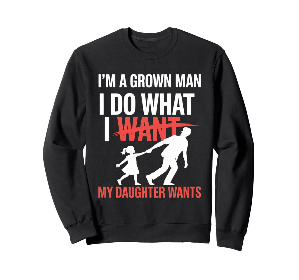 Funny Dad Father Daddy Gift Dad Sweatshirt - Unique Graphic Men Women - T-Shirt, Sweatshirt, Hoodie