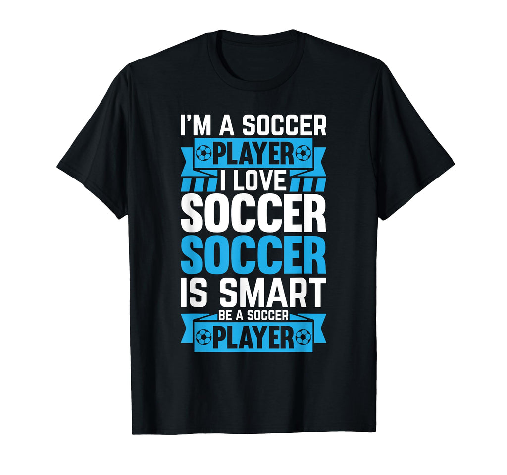 Soccer Player Soccer Im Soccer Player T-Shirt - Unique Graphic for Adults - T-Shirt, Sweatshirt, Hoodie