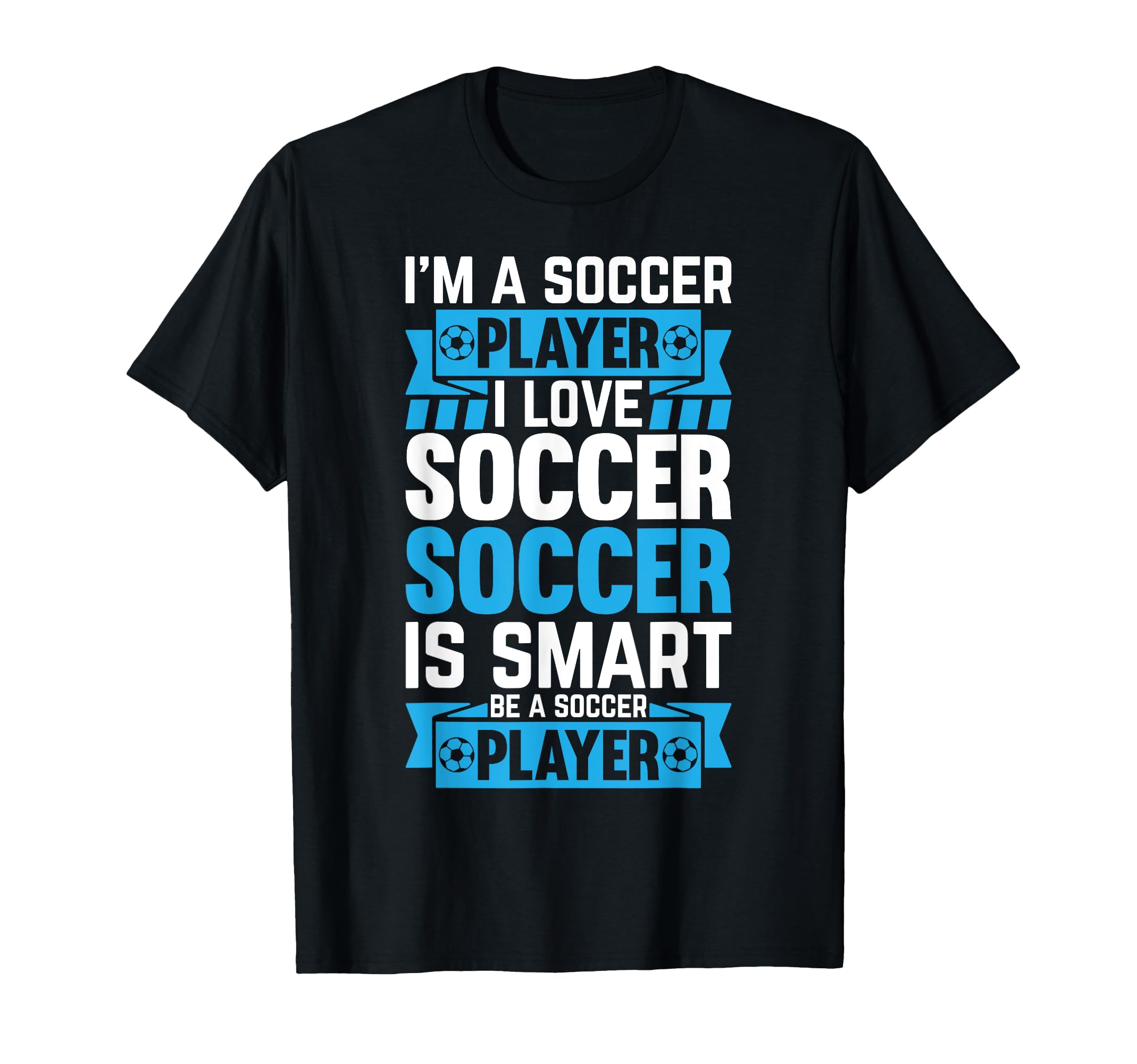 Soccer Player Soccer Im Soccer Player T-Shirt - Unique Graphic for Adults - T-Shirt, Sweatshirt, Hoodie
