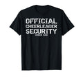 Fathers Gift Cheerleader Security T-Shirt - Minimalist Print Men Women - T-Shirt, Sweatshirt, Hoodie