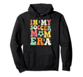 My Soccer Mom Era Mothers Day Team Hoodie - Custom Art Print Men Women - T-Shirt, Sweatshirt, Hoodie