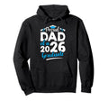 Proud Dad 2026 Graduate Senior Graduation Hoodie - Graphic Print Men Women - T-Shirt, Sweatshirt, Hoodie
