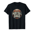 Basketball Dad Fathers Day Dad T-Shirt - Unique Graphic for Adults - T-Shirt, Sweatshirt, Hoodie