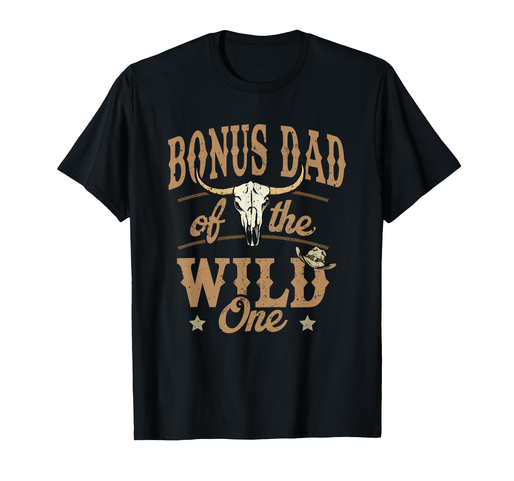Bonus Dad Wild One Cowboy Western T-Shirt - Novelty Apparel Men Women - T-Shirt, Sweatshirt, Hoodie