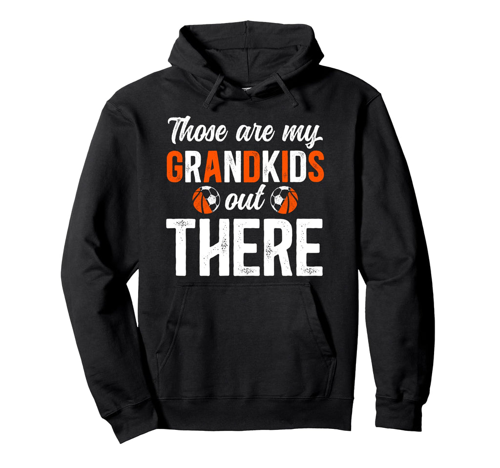 Those Are My Grandkids Soccer Hoodie - Minimalist Print for Adults - T-Shirt, Sweatshirt, Hoodie