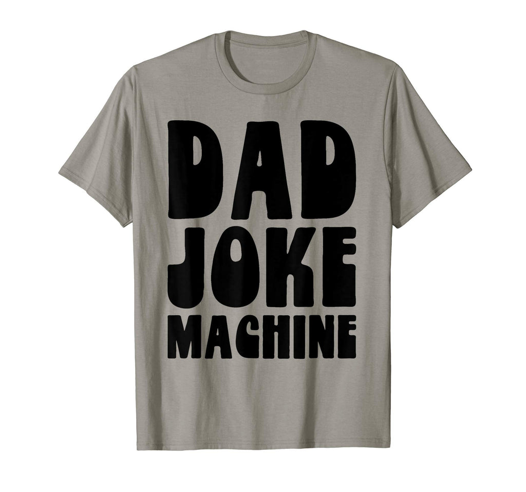 Dad Joke Machine Funny Fathers Day T-Shirt - Unique Graphic Men Women - T-Shirt, Sweatshirt, Hoodie