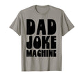 Dad Joke Machine Funny Fathers Day T-Shirt - Unique Graphic Men Women - T-Shirt, Sweatshirt, Hoodie