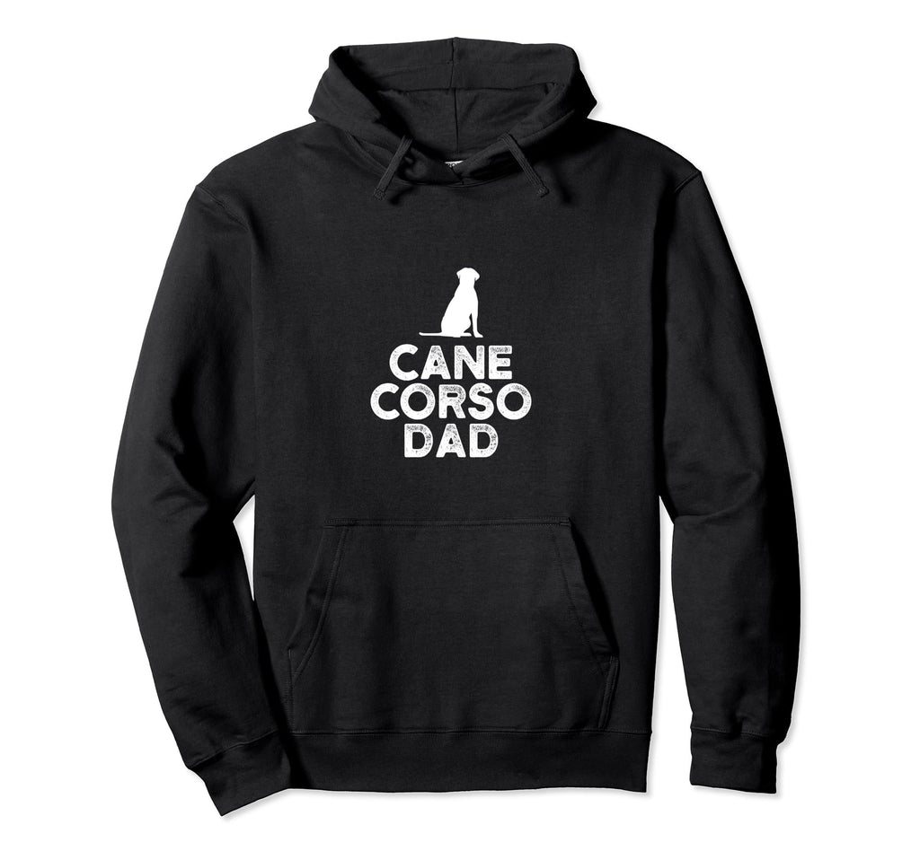Cane Corso Dad Dog Dog Owner Dog Dad Hoodie - Aesthetic Graphic for Adults - T-Shirt, Sweatshirt, Hoodie