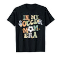 Groovy My Soccer Mom Era T-Shirt - Aesthetic Graphic Unisex - T-Shirt, Sweatshirt, Hoodie
