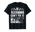 Alejandro Gift Name Fix It Funny T-Shirt - Novelty Apparel for Adults - T-Shirt, Sweatshirt, Hoodie
