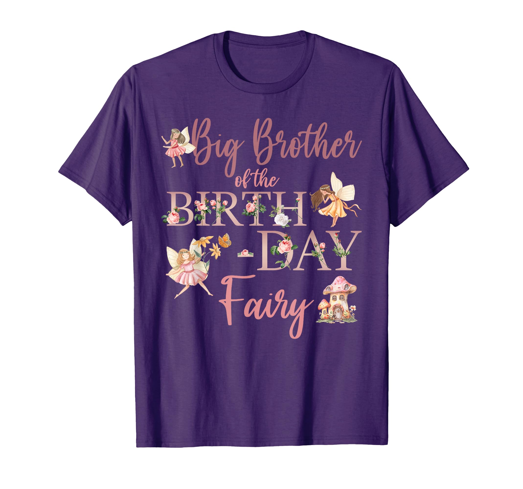 Big Brother Birthday Fairy First Birthday T-Shirt - Novelty Apparel Unisex - T-Shirt, Sweatshirt, Hoodie
