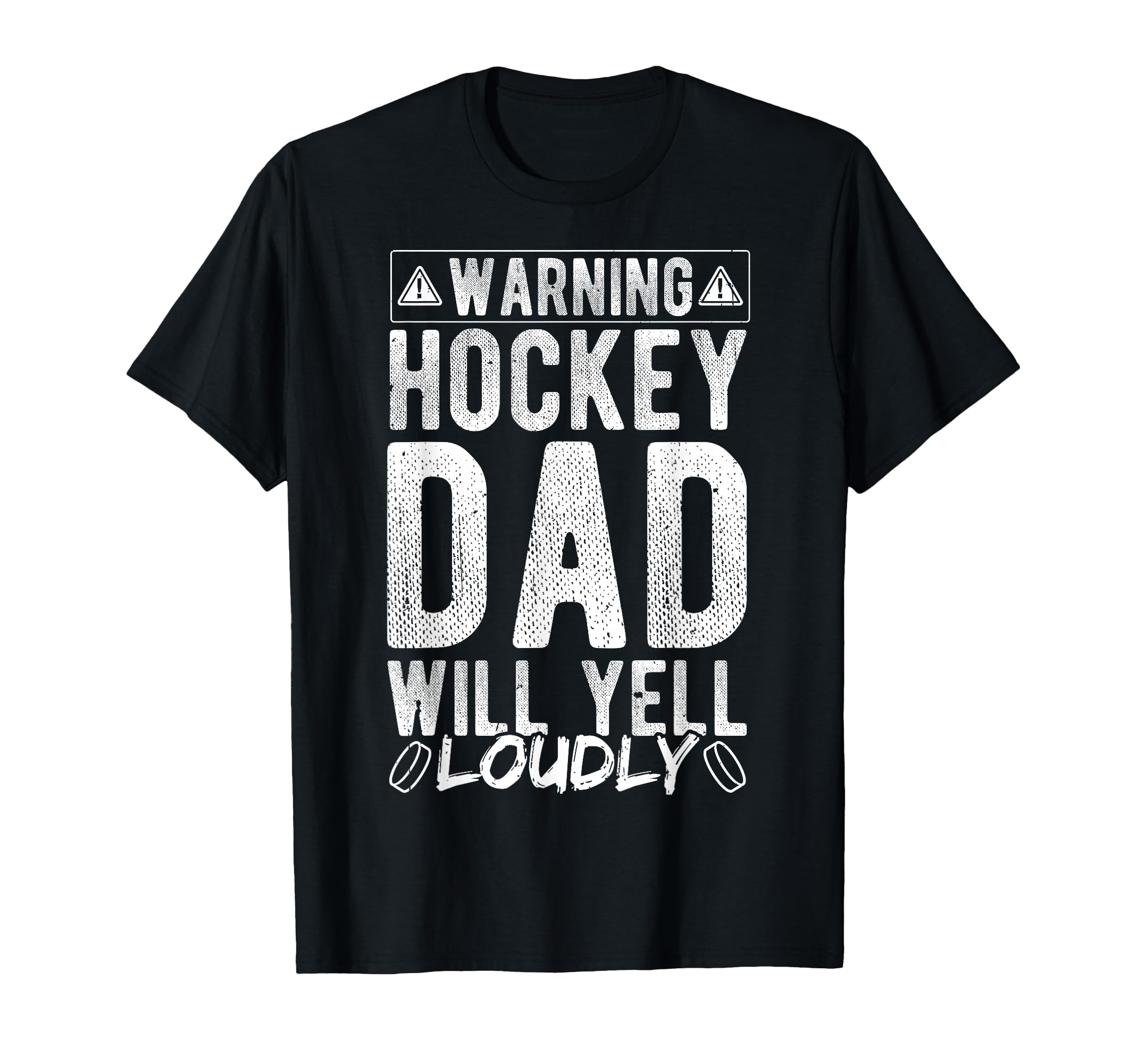 Warning Hockey Dad Will Yell Loudly T-Shirt - Unique Graphic Men Women - T-Shirt, Sweatshirt, Hoodie