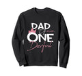 Dad Miss Onederful 1St Birthday Sweatshirt - Trendy Graphic Men Women - T-Shirt, Sweatshirt, Hoodie