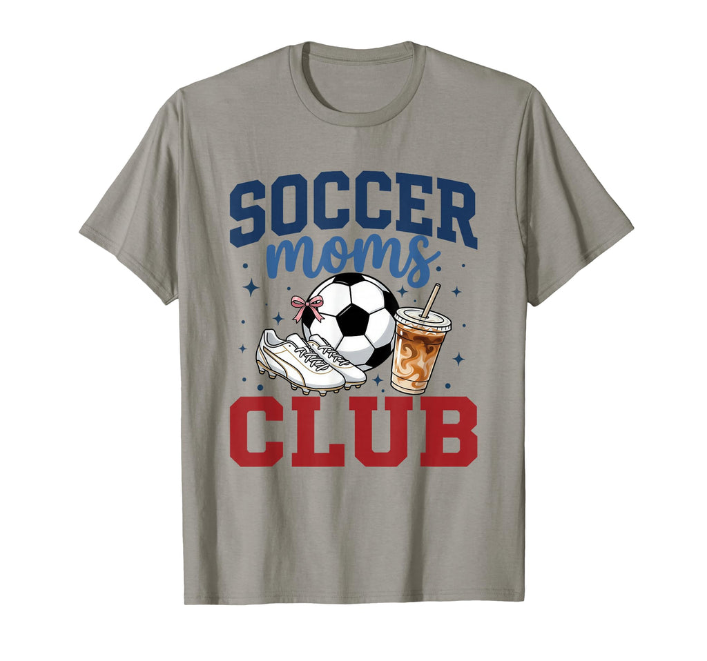 Soccer Mom Life Soccer Moms Club T-Shirt - Casual Everyday Wear Unisex - T-Shirt, Sweatshirt, Hoodie