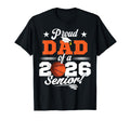 Proud Dad 2026 Senior Basketball T-Shirt - Minimalist Print Unisex - T-Shirt, Sweatshirt, Hoodie