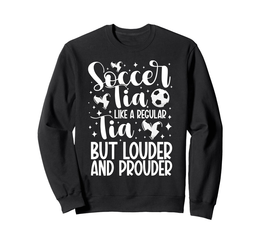 Soccer Tia Definition Tia Sweatshirt - Casual Everyday Wear for Adults - T-Shirt, Sweatshirt, Hoodie