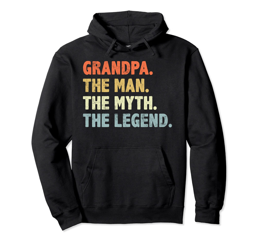 Grandpa Myth Legend Fathers Day Hoodie - Casual Everyday Wear Men Women - T-Shirt, Sweatshirt, Hoodie