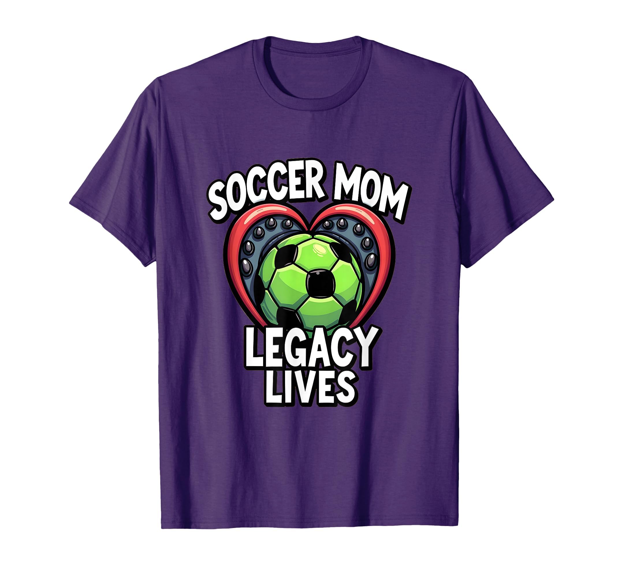 Soccer Mom Legacy Lives Tribute T-Shirt - Casual Everyday Wear Men Women - T-Shirt, Sweatshirt, Hoodie