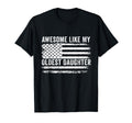 Awesome Like My Oldest Daughter T-Shirt - Custom Art Print Men Women - T-Shirt, Sweatshirt, Hoodie