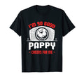 Im Good Your Pappy Cheers Me Funny Soccer T-Shirt - Graphic Print Unisex - T-Shirt, Sweatshirt, Hoodie