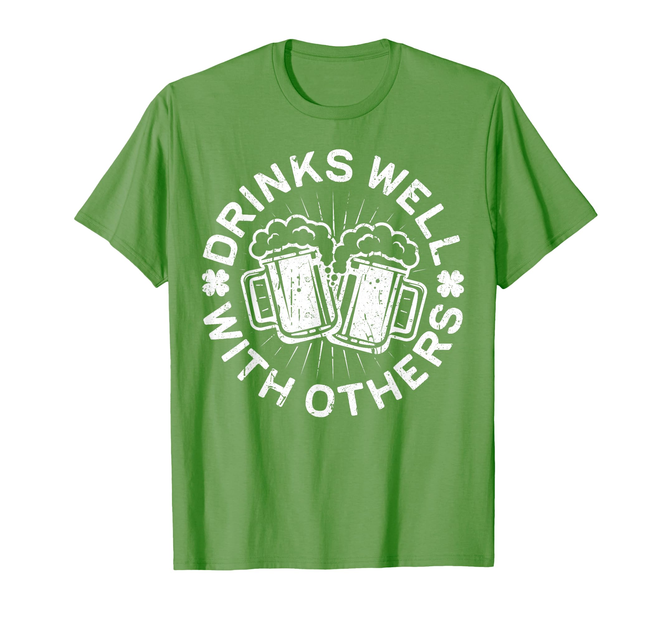 Drinks Well Others St Patricks Day T-Shirt - Streetwear Style Unisex - T-Shirt, Sweatshirt, Hoodie