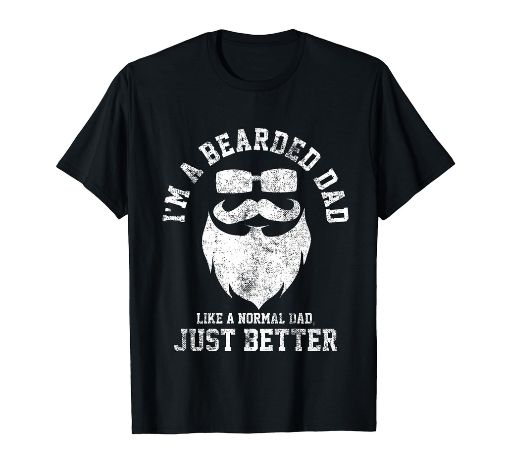 Bearded Beard Dad Daddy Papa T-Shirt - Fun Novelty Design Men Women - T-Shirt, Sweatshirt, Hoodie