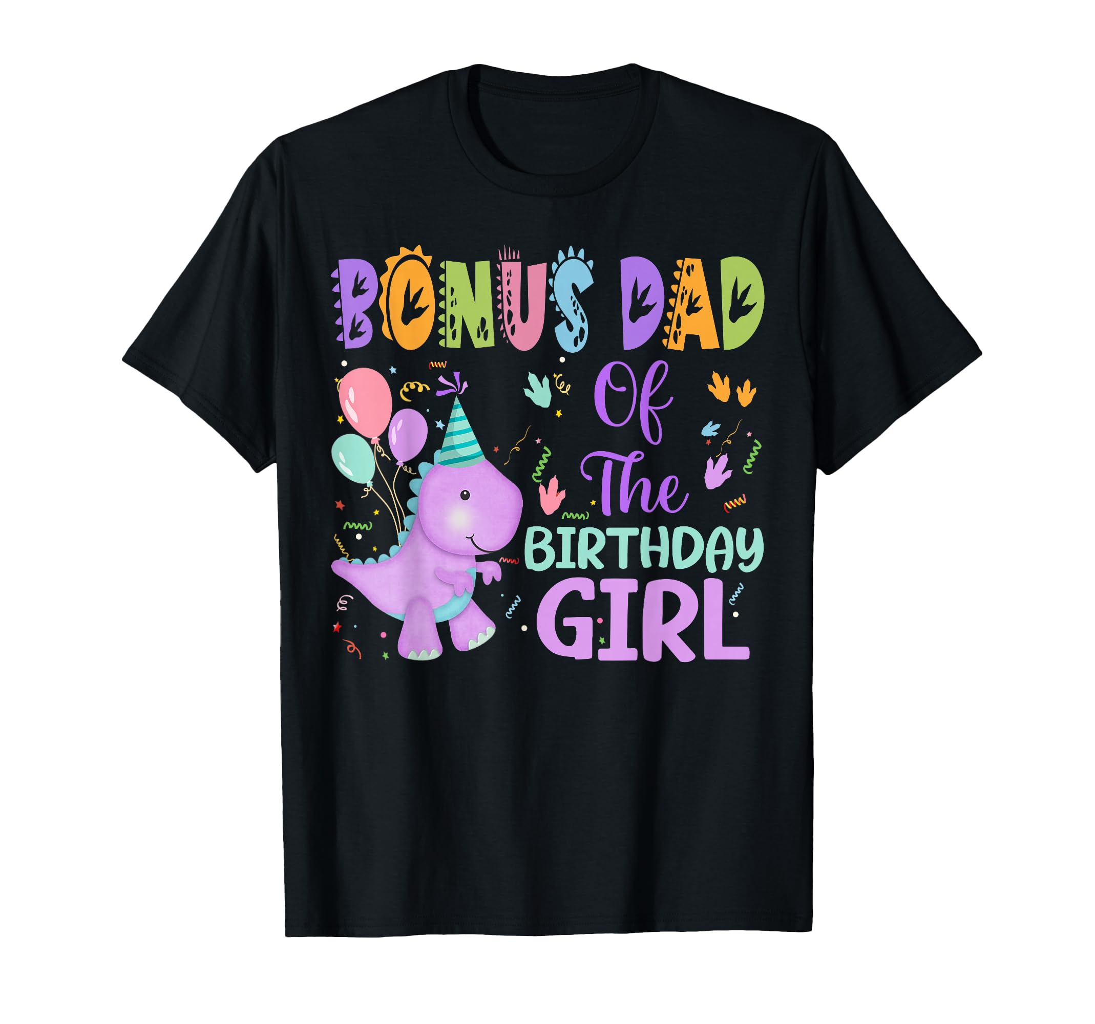 Bonus Dad Birthday Dinosaur T-Shirt - Casual Everyday Wear for Adults - T-Shirt, Sweatshirt, Hoodie