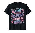 Kpop Outfit K Pop Daddy Birthday Kpop T-Shirt - Graphic Print for Adults - T-Shirt, Sweatshirt, Hoodie