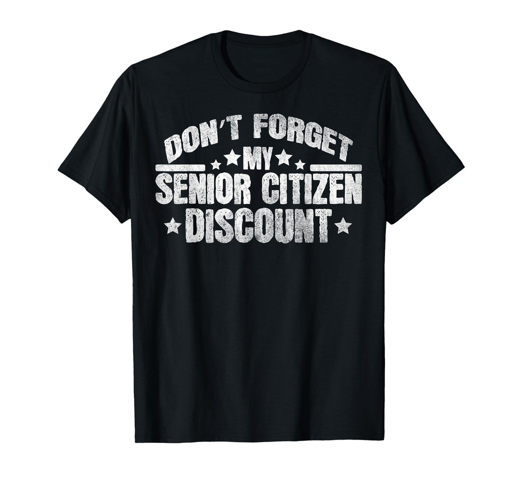 Funny Dont Forget My Senior T-Shirt - Aesthetic Graphic for Adults - T-Shirt, Sweatshirt, Hoodie